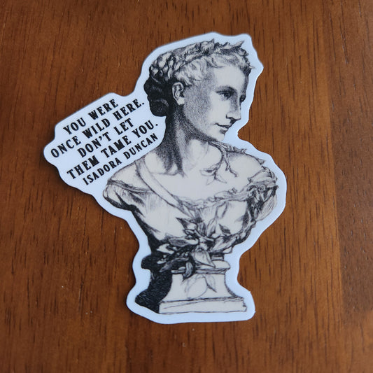 Literary Quote Sticker – “You Were Once Wild Here”