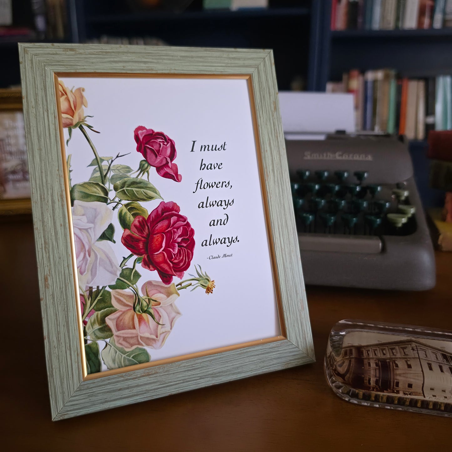 I Must Have Flowers Always & Always – 5×7 Art Print